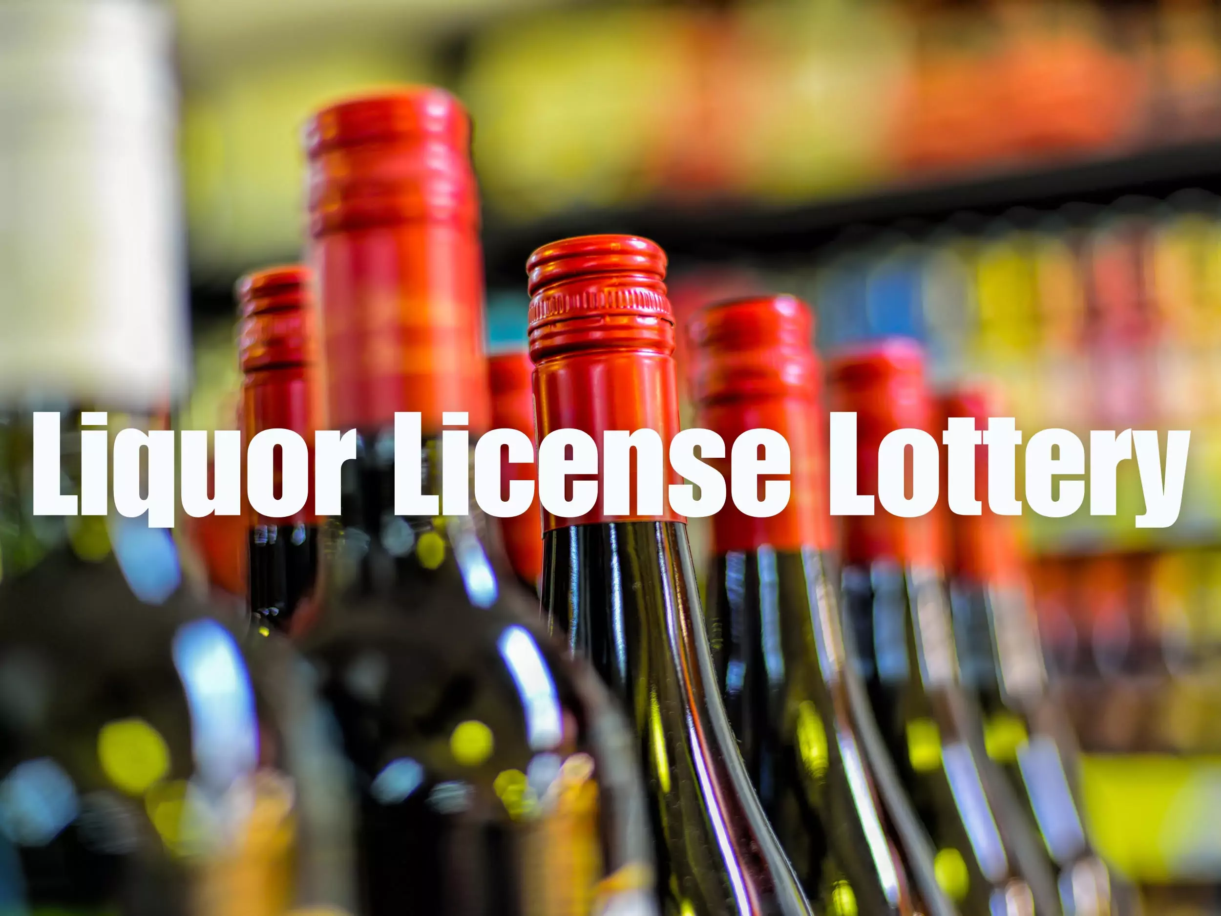 liquor license lottery